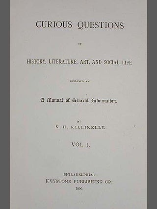 Item #000070 Curious Questions in History, Literature, Art, and Social Life Designed as a Manual...