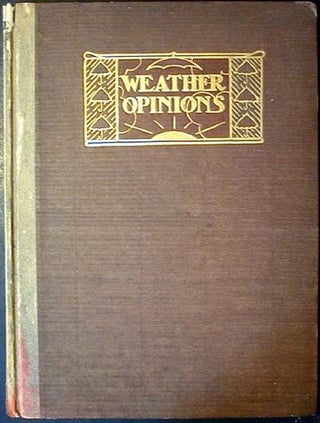 Item #000157 Weather Opinions: A Book of Quotations with Interleaves on Weather Subjects;...