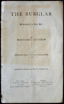 Item #000242 The Burglar: A Comedy in One Act. Margaret Cameron