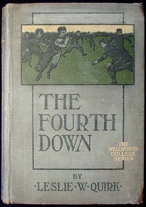 Item #000249 The Fourth Down. Leslie W. Quirk