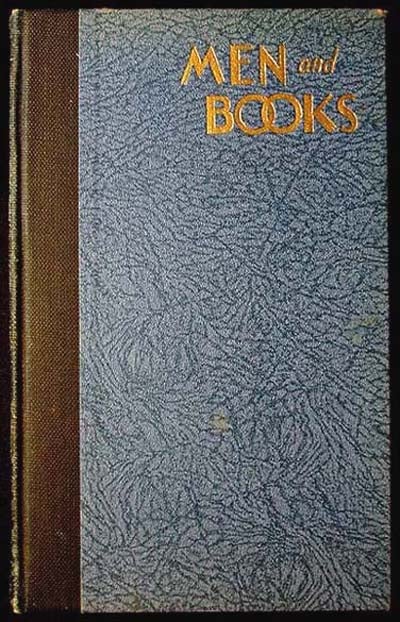 Item #000253 Men & Books; Collected and edited by Malcolm S. MacLean and Elisabeth K. Holmes. Malcolm S. MacLean.