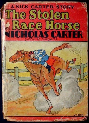 Item #000296 The Stolen Race Horse. John R. Coryell, Nicholas Carler