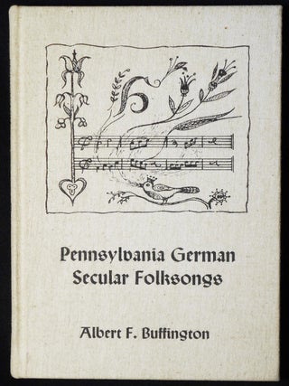 Item #000585 Pennsylvania German Secular Folksongs [Publications of The Pennsylvania German...