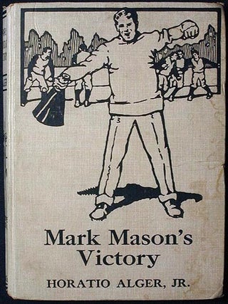Item #000603 Mark Mason's Victory. Horatio Alger, Jr