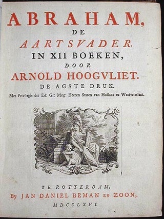 Abraham, de Aartsvader. In XII Boeken