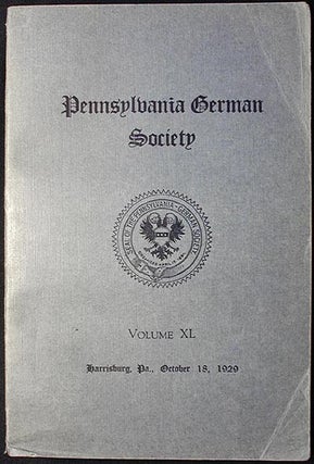 Item #000739 The Pennsylvania-German Society: Proceedings and Addresses at Harrisburg, Pa.,...