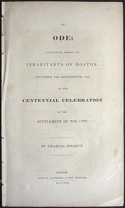 Item #000833 An Ode: Pronounced Before the Inhabitants of Boston, September the Seventeenth,...