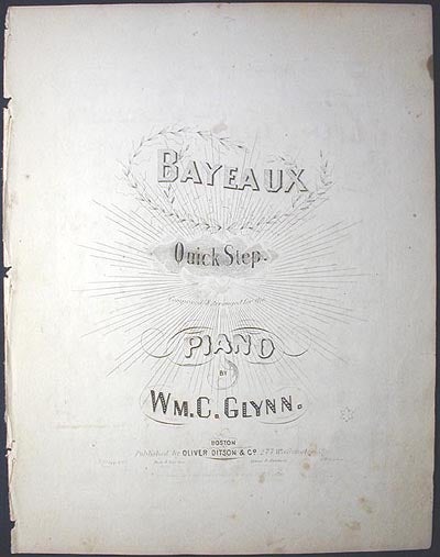 Item #000903 Bayeaux: Quick Step composed & arranged for the Piano. William C. Glynn.