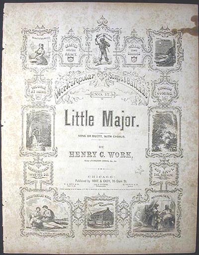 Item #000913 Little Major: Song or Duett, with Chorus. Henry C. Work.
