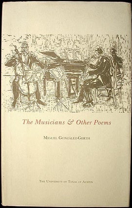 Item #000932 The Musicians and Other Poems. Miguel Gonzalez-Gerth