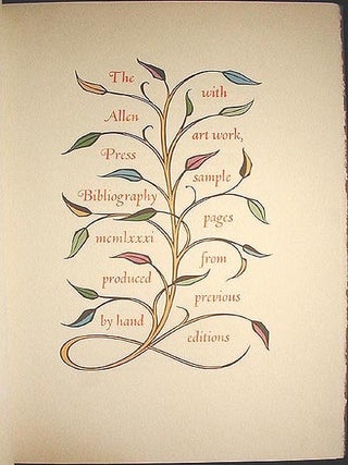 The Allen Press Bibliography: a Facsimile With Original Leaves and Additions to Date, Including a Checklist of Ephemera