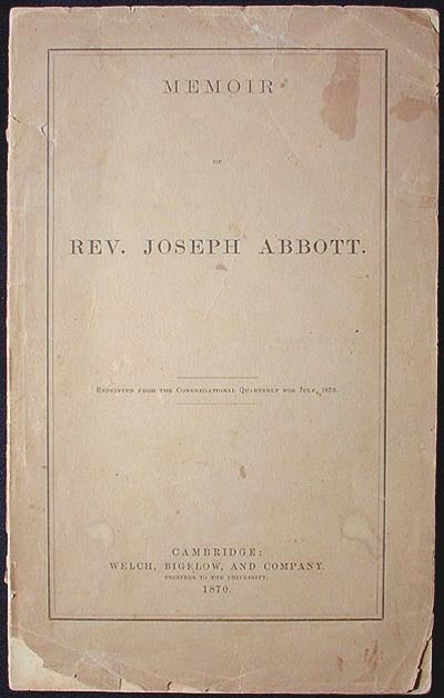 Item #001125 Memoir of Rev. Joseph Abbott. Joseph Abbott, Milton P. Braman.
