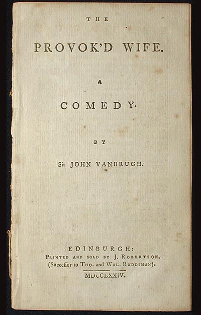 Item #001157 The Provok'd Wife: A Comedy. John Vanbrugh.