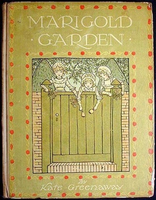 Item #001181 Marigold Garden: Pictures and Rhymes. Kate Greenaway