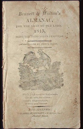 Item #001182 Bennett & Walton's Almanac, for the Year of our Lord 1815, Being the Third After...