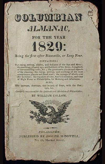 Item #001185 Columbian Almanac, for the Year 1829: Being the First after Bissextile, or Leap Year. William Collom.