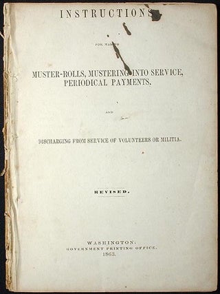 Item #001212 Instructions for Making Muster-Rolls, Mustering Into Service, Periodical Payments,...