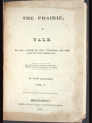 The Prairie; a Tale by the Author of The Pioneers and The Last of the Mohicans in two volumes
