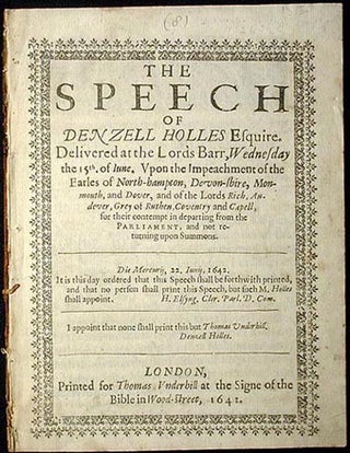 Item #001310 The Speech of Denzell Holles Esquire: Delivered at the Lords Barr, Wednesday the...