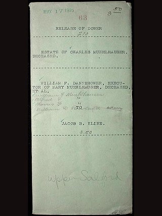 Item #001336 Charles Muehlhauser Estate Release of Dower 1915 to Jacob B. Kline [Upper Salford...