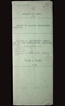 Item #001336 Charles Muehlhauser Estate Release of Dower 1915 to Jacob B. Kline [Upper Salford...