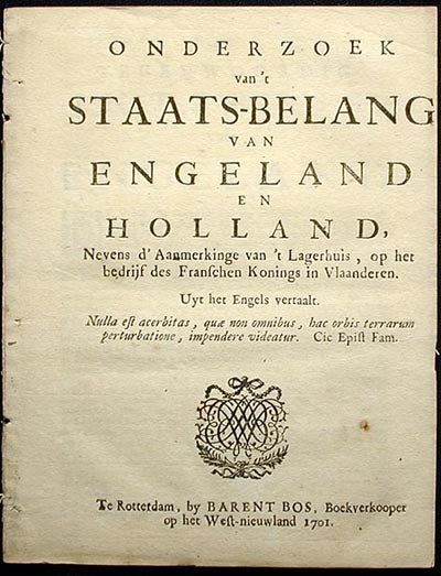 Item #001473 Onderzoek van't Staats-Belang van Engeland en Holland, Nevens d'Aanmerkinge van 't Lagerhuis, op het Bedrijf des Franschen Konings in Vlaanderen