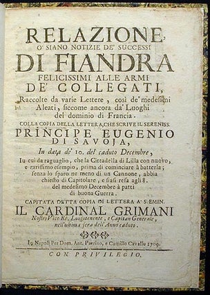 Item #001484 Relazione, o' siano Notizie de' Successi di Fiandra Felicissimi Alle Armi de'...