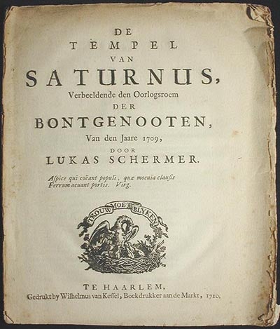 Item #001488 De Tempel van Saturnus, Verbeeldende den Oorlogsroem der Bontgenooten van den Jaare 1709. Lukas Schermer.