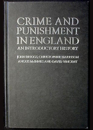 Item #001546 Crime and Punishment in England: An Introductory History. John Briggs
