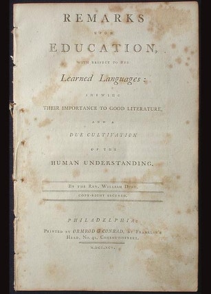 Item #001585 Remarks Upon Education, With Respect to the Learned Languages: Shewing Their...
