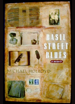 Item #001598 Basil Street Blues. Michael Holroyd