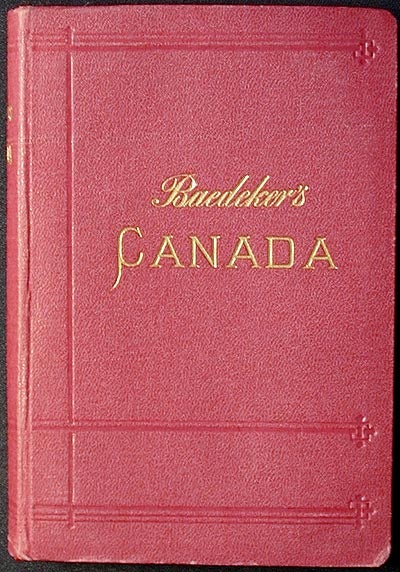 Item #001618 The Dominion of Canada, with Newfoundland and an Excursion to Alaska: Handbook for Travellers. J. F. Muirhead.