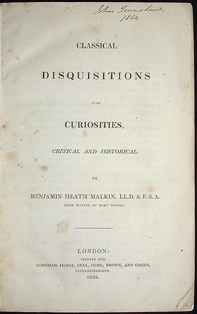 Item #001634 Classical Disquisitions and Curiosities, Critical and Historical. Benjamin Heath Malkin.