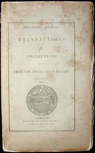 Item #001635 Transactions and Collections of the American Antiquarian Society: Vol. III, Part I [Records of the Company of the Massachusetts Bay]