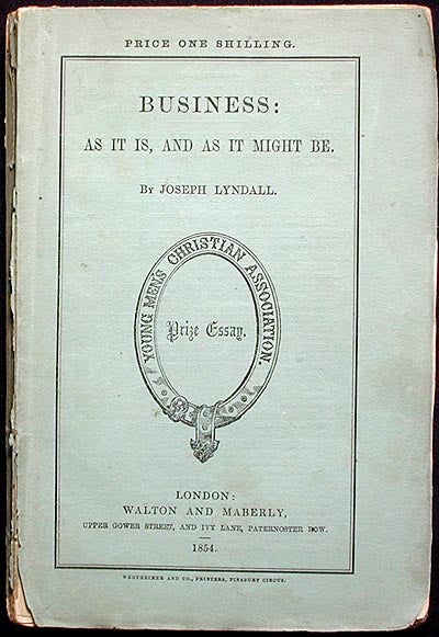 Item #001647 Business: As It Is, and As It Might Be. Joseph Lyndall.