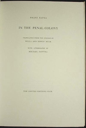 In the Penal Colony: translated from the German by Willa and Edwin Muir; with lithographs by Michael Hafftka [with box]