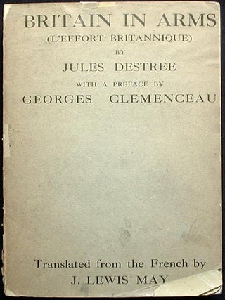 Item #001684 Britain in Arms (L'Effort Britannique); With a preface by Georges Clemenceau;...