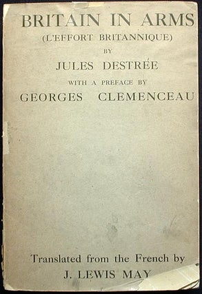 Item #001684 Britain in Arms (L'Effort Britannique); With a preface by Georges Clemenceau;...