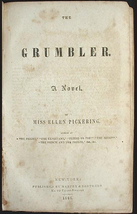 Item #001687 The Grumbler: a Novel. Ellen Pickering