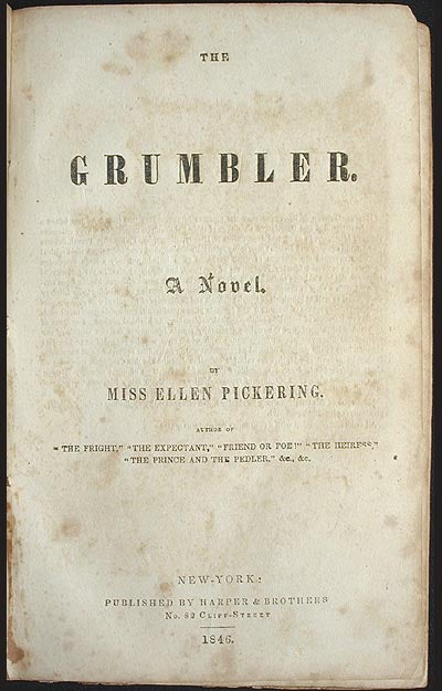 Item #001687 The Grumbler: a Novel. Ellen Pickering.