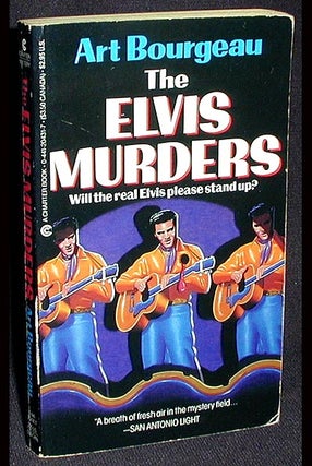 Item #001717 The Elvis Murders. Art Bourgeau