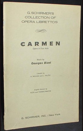Item #001731 Carmen: Opera in Four Acts; Music by Georges Bizet [Libretto]. Henri Meilhac, L....