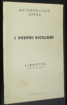 Item #001733 I Vespri Siciliani: Opera in Five Acts; Music by Giuseppe Verdi [Libretto]. Eugene...