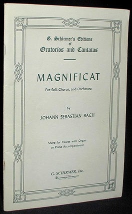 Item #001756 Magnificat for Soli, Chorus, and Orchestra [Magnificat, BWV 243, D major]. Johann...