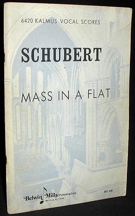 Item #001760 Messe in As für Vier Singstimmen, Orchester und Orgel [Mass in A Flat]. Franz Schubert