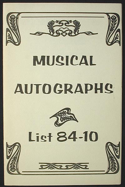 Item #001802 Musical Autographs: List 84-10 [J.B. Muns Fine Art Books]