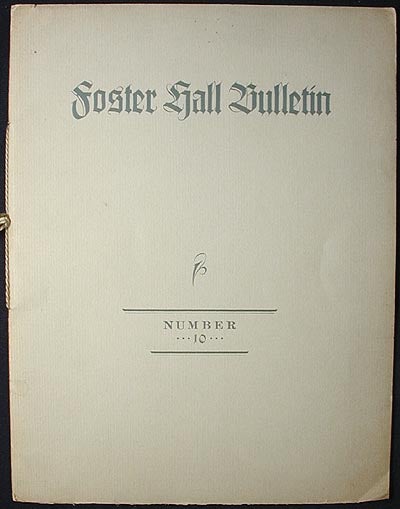 Item #001809 Foster Hall Bulletin No. 10 (May 1934). John Tasker Howard, John Mahon, Jessie Welsh Rose.