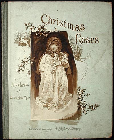 Item #001907 Christmas Roses. Robert Ellice Mack.