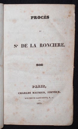 Item #001951 Procès du Sr de La Roncière