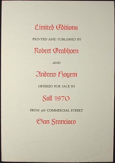 Item #002024 Limited Editions Printed and Published by Robert Grabhorn and Andrew Hoyem Offered for Sale in Fall 1970 [catalog]